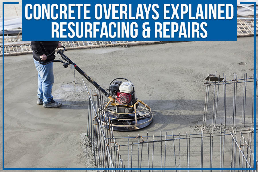 Concrete Overlays Explained: Resurfacing & Repairs